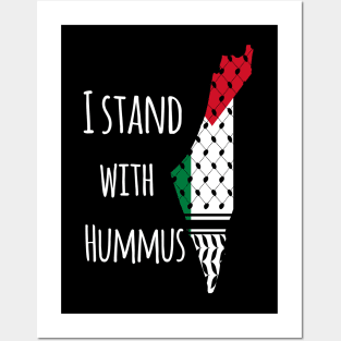 I stand with hummus Posters and Art